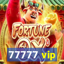 77777 vip