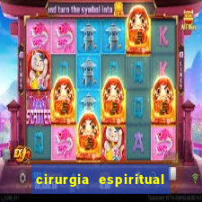 cirurgia espiritual marlon santos