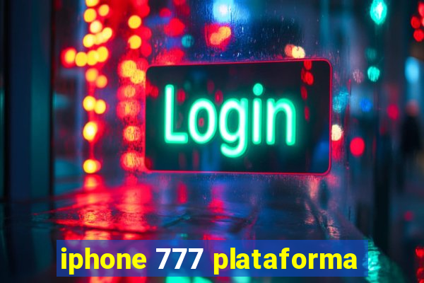 iphone 777 plataforma