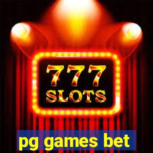 pg games bet