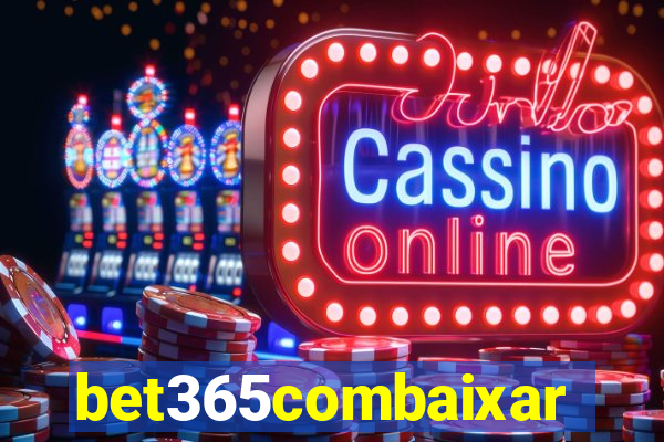 bet365combaixar