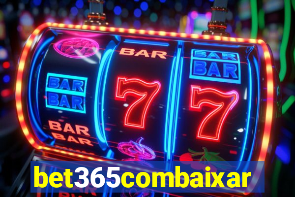 bet365combaixar