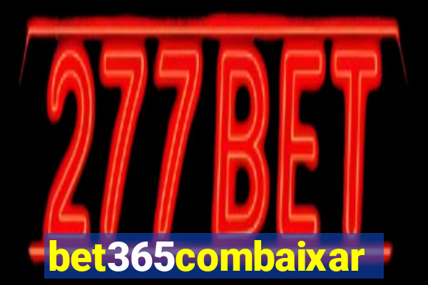 bet365combaixar