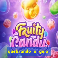 quebrando o gelo pdf livro