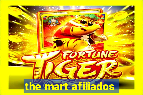 the mart afiliados