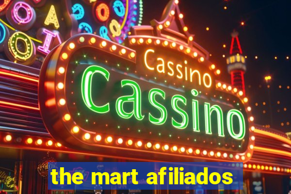 the mart afiliados