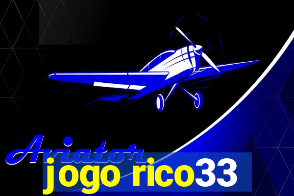 jogo rico33