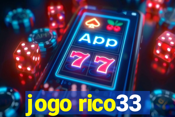 jogo rico33