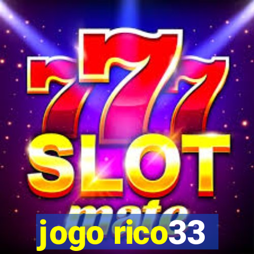 jogo rico33