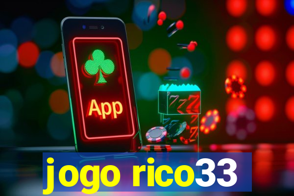 jogo rico33