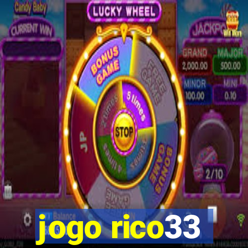 jogo rico33