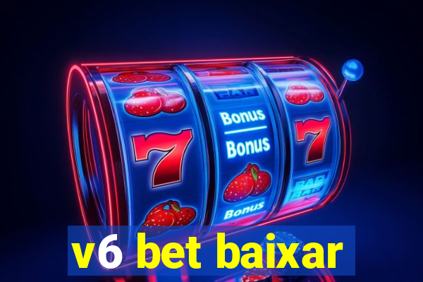 v6 bet baixar