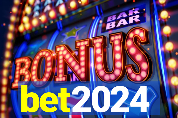 bet2024