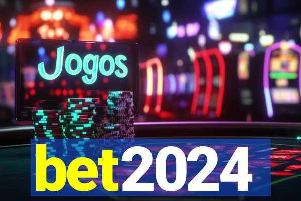 bet2024