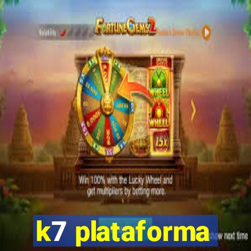 k7 plataforma