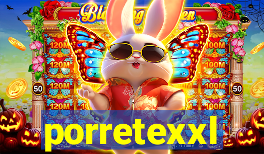 porretexxl