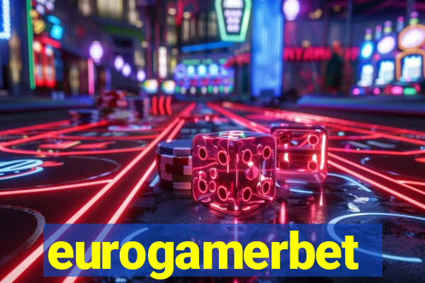 eurogamerbet