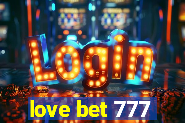 love bet 777