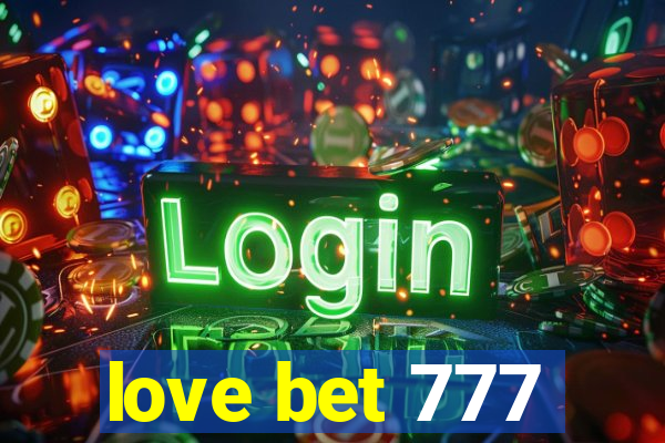 love bet 777