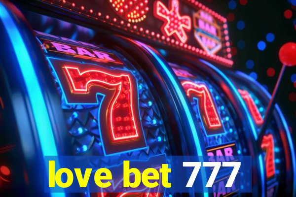 love bet 777