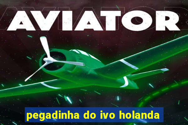 pegadinha do ivo holanda