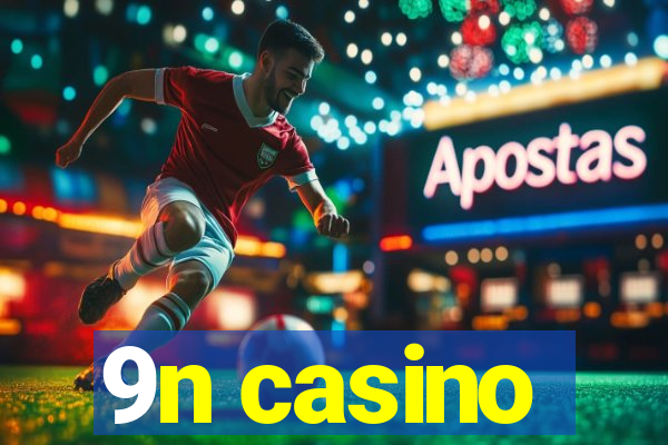 9n casino