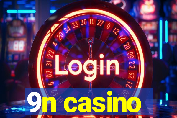 9n casino