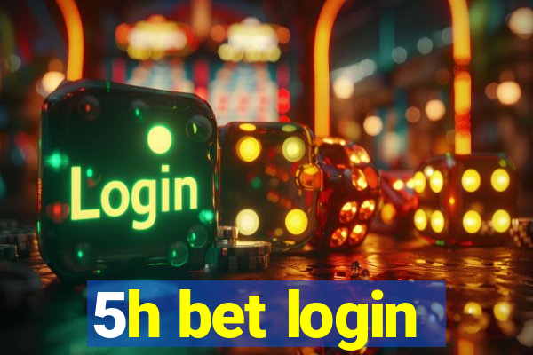 5h bet login