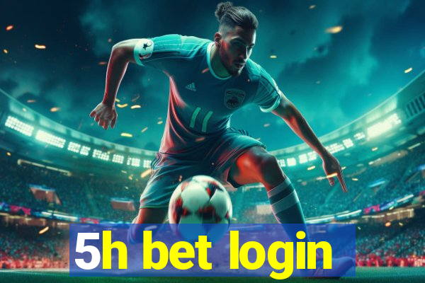 5h bet login