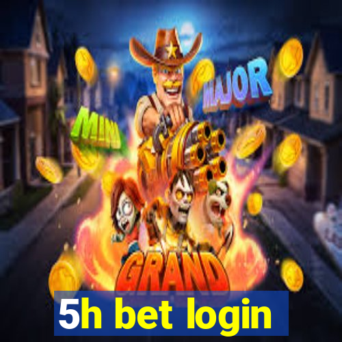 5h bet login