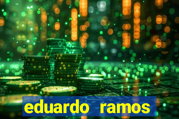 eduardo ramos trader fortuna