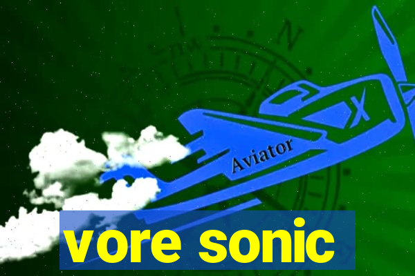 vore sonic