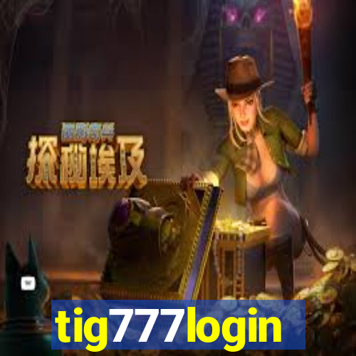 tig777login