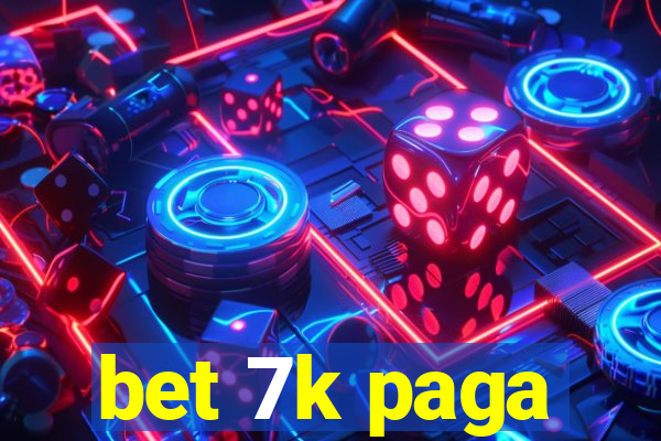 bet 7k paga