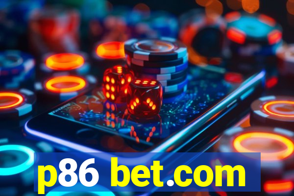 p86 bet.com