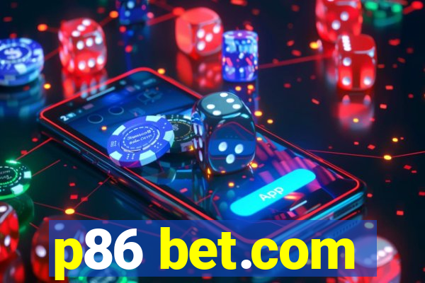 p86 bet.com