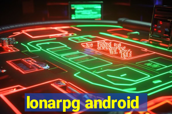 lonarpg android