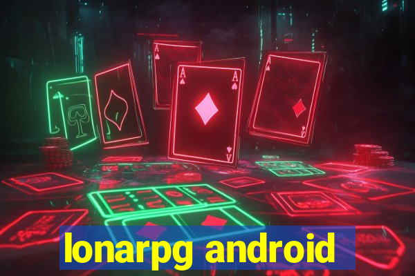 lonarpg android