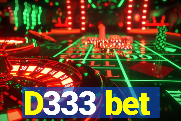 D333 bet