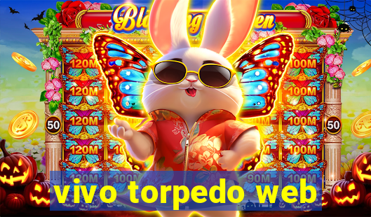 vivo torpedo web