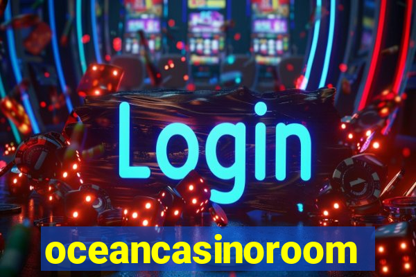 oceancasinoroom