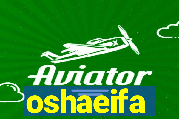 oshaeifa