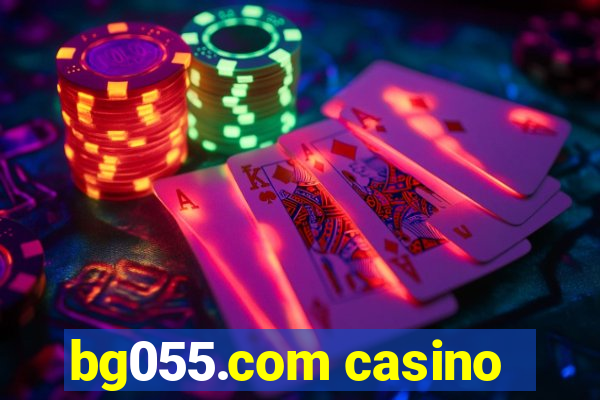 bg055.com casino