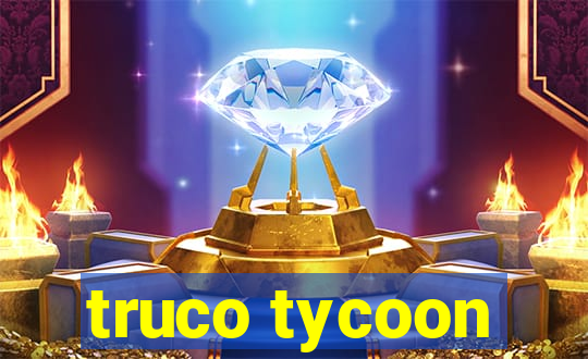 truco tycoon