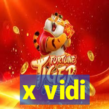 x vidi