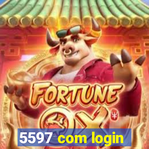 5597 com login