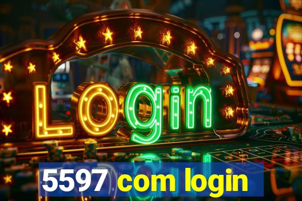 5597 com login