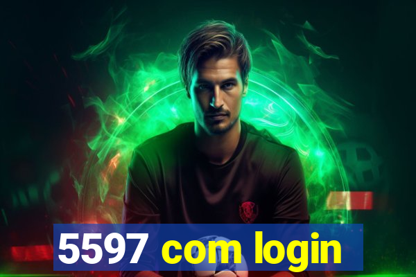 5597 com login