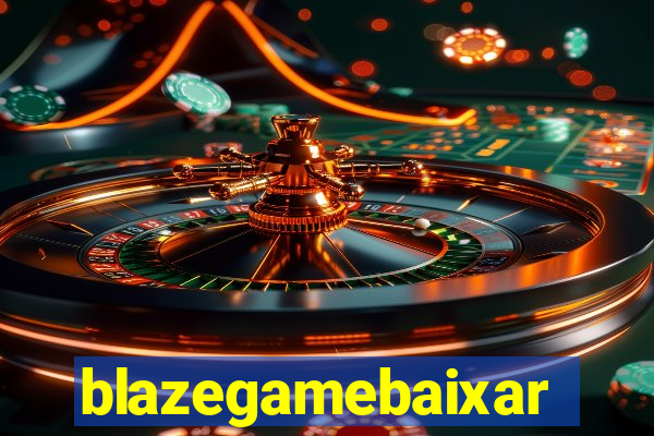 blazegamebaixar