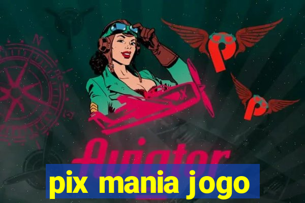 pix mania jogo